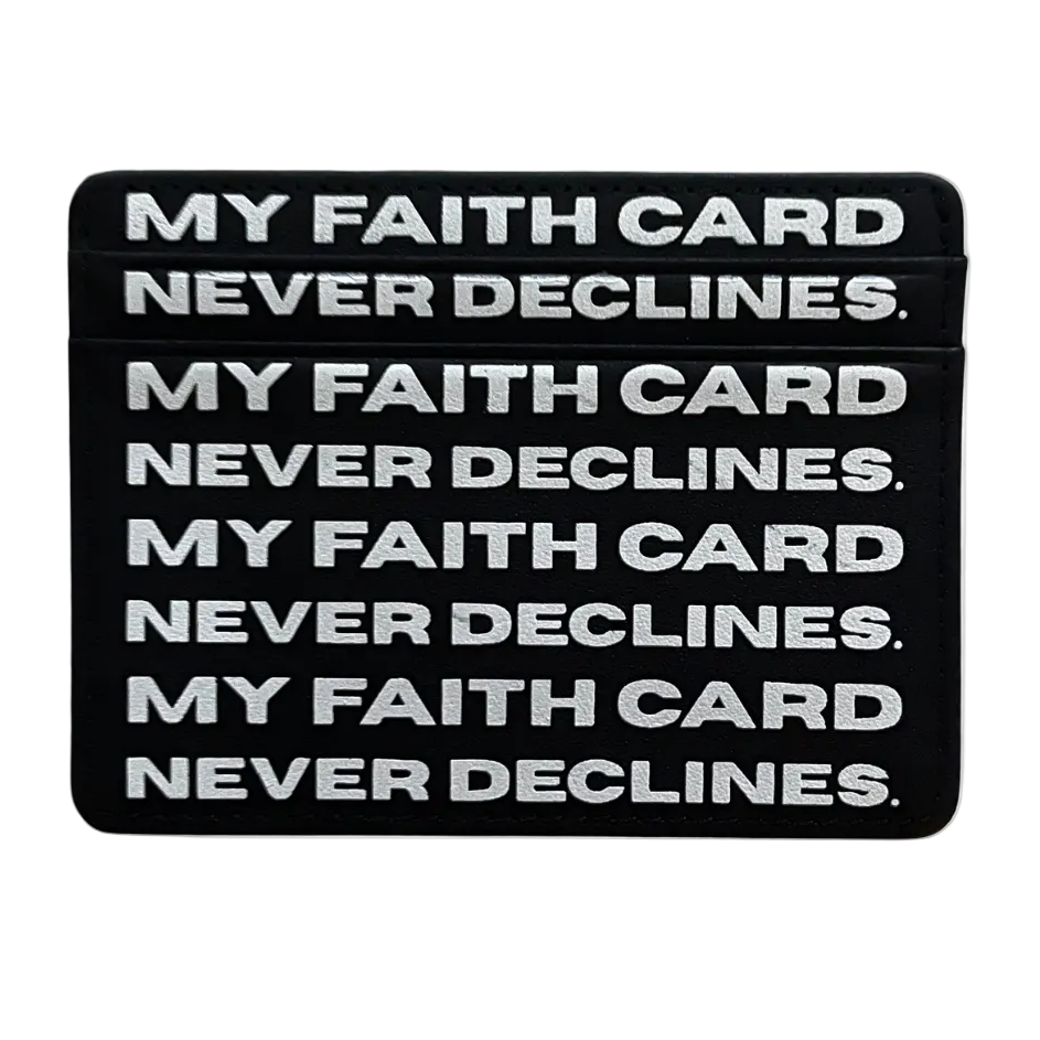 ‘my faith card never declines’ cardholder