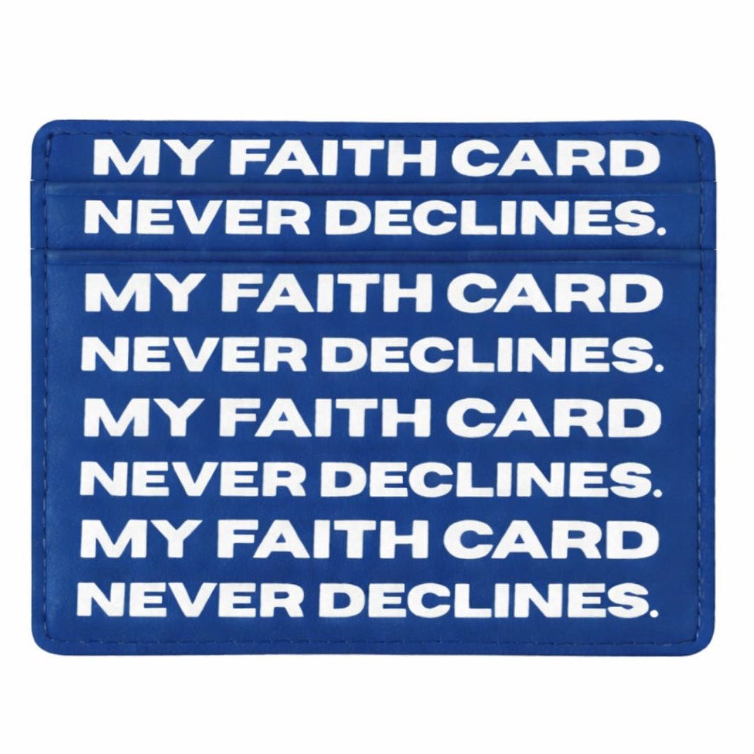 ‘my faith card never declines’ cardholder